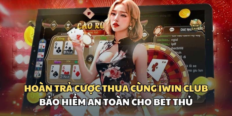 Vì sao ưu đãi hoàn trả Iwin được người chơi quan tâm